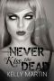 [Never Series 01] • Never Kiss the Dead